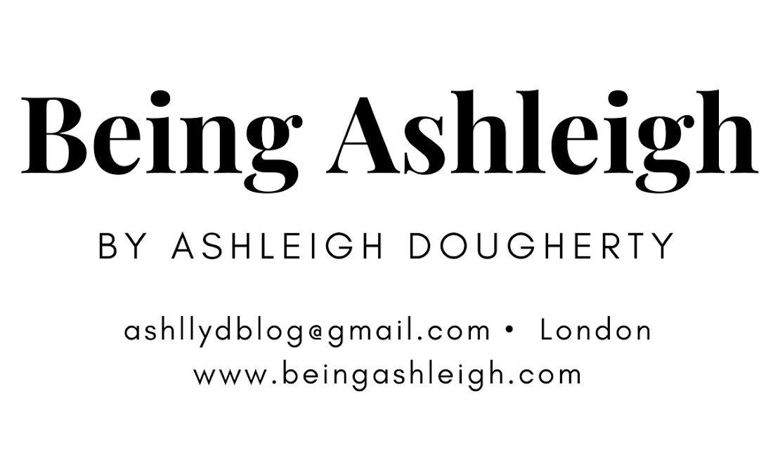 Being Ashleigh | fashion, lifestyle, beauty 
